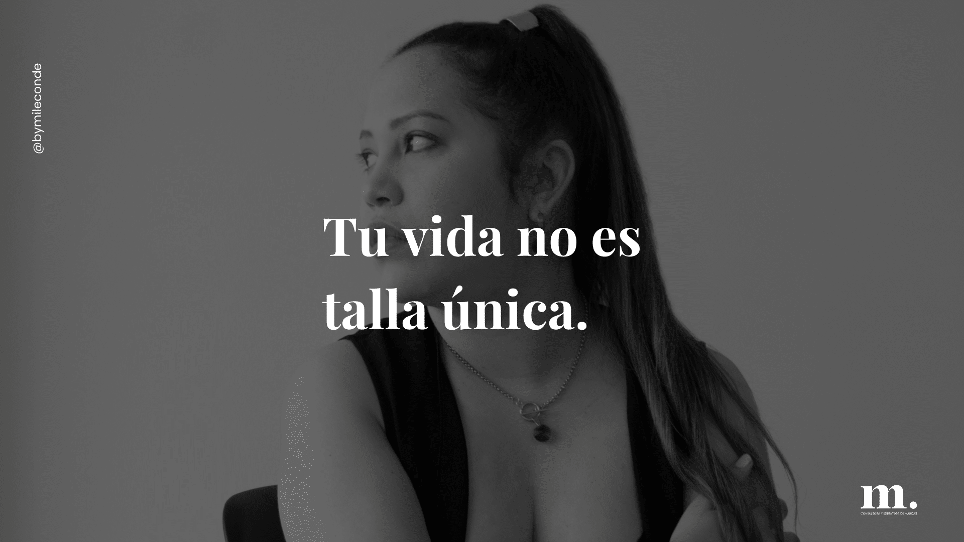 Tu vida no es talla única