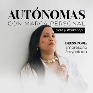 Autónomas con marca personal - Workshop
